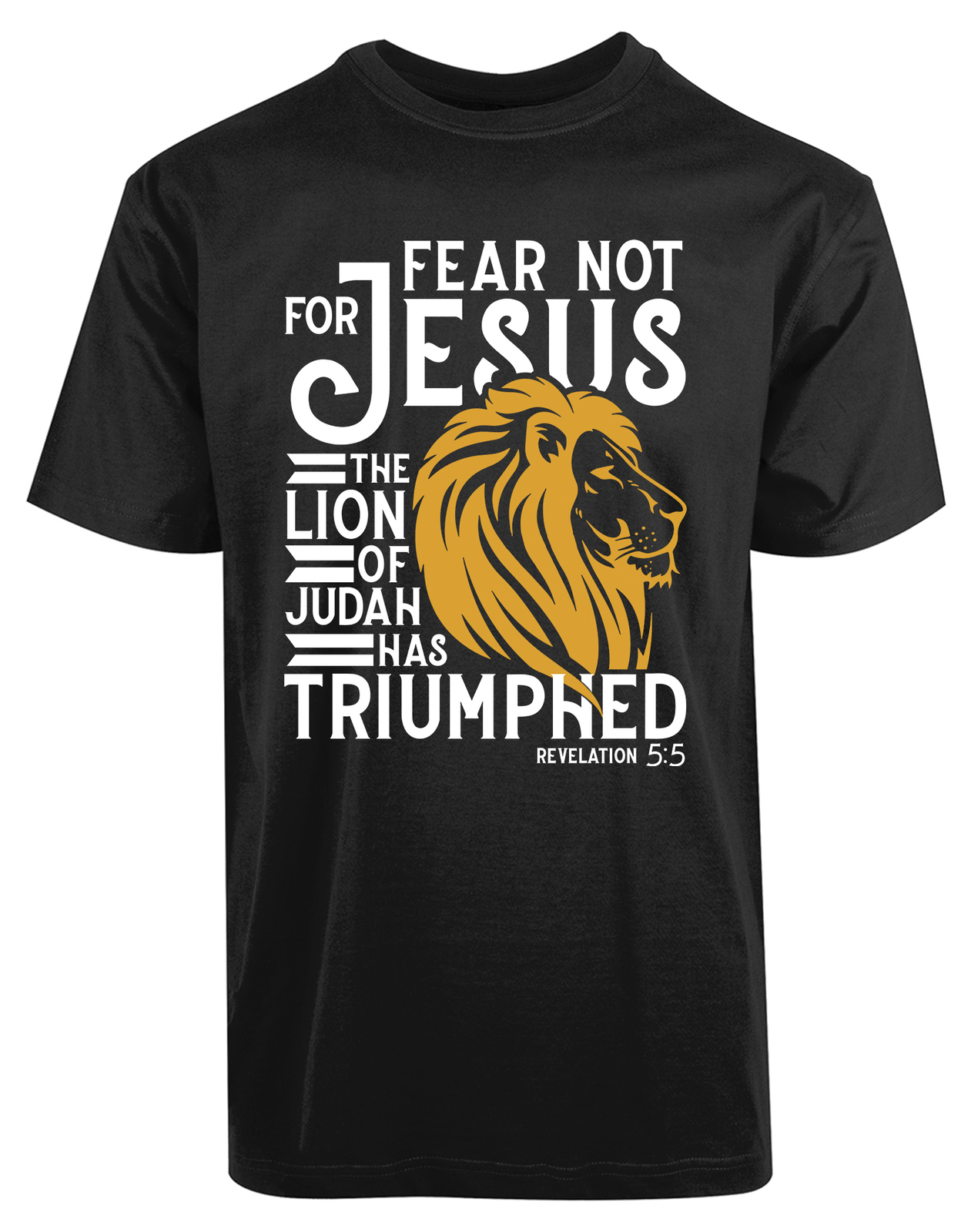 Fear Not For Jesus The Lion Of Juda Has Triumphed New Men’s Shirt Religious Tees