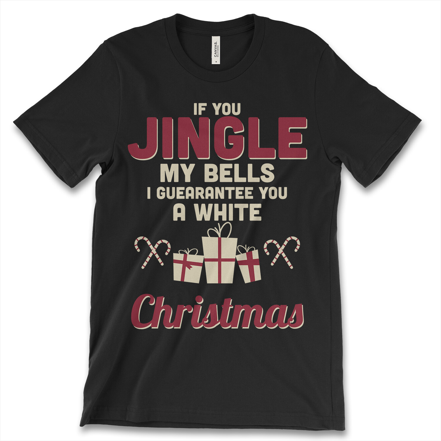 If You Jingle My Bells I Guarantee You A White Christmas New Mens Shirt Gift Tee