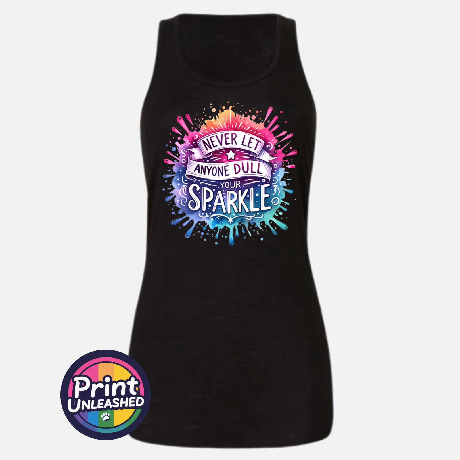 Never Let Anyone Dull Your Sparkle Tank Positive Quote Top Motivational Gift