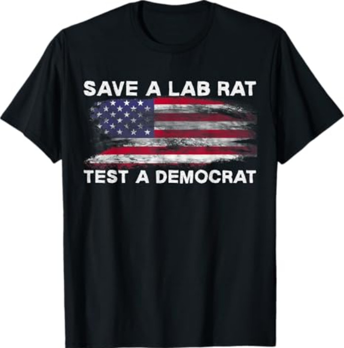 Save a Lab Rat Test a Democrat Funny Political T-Shirt