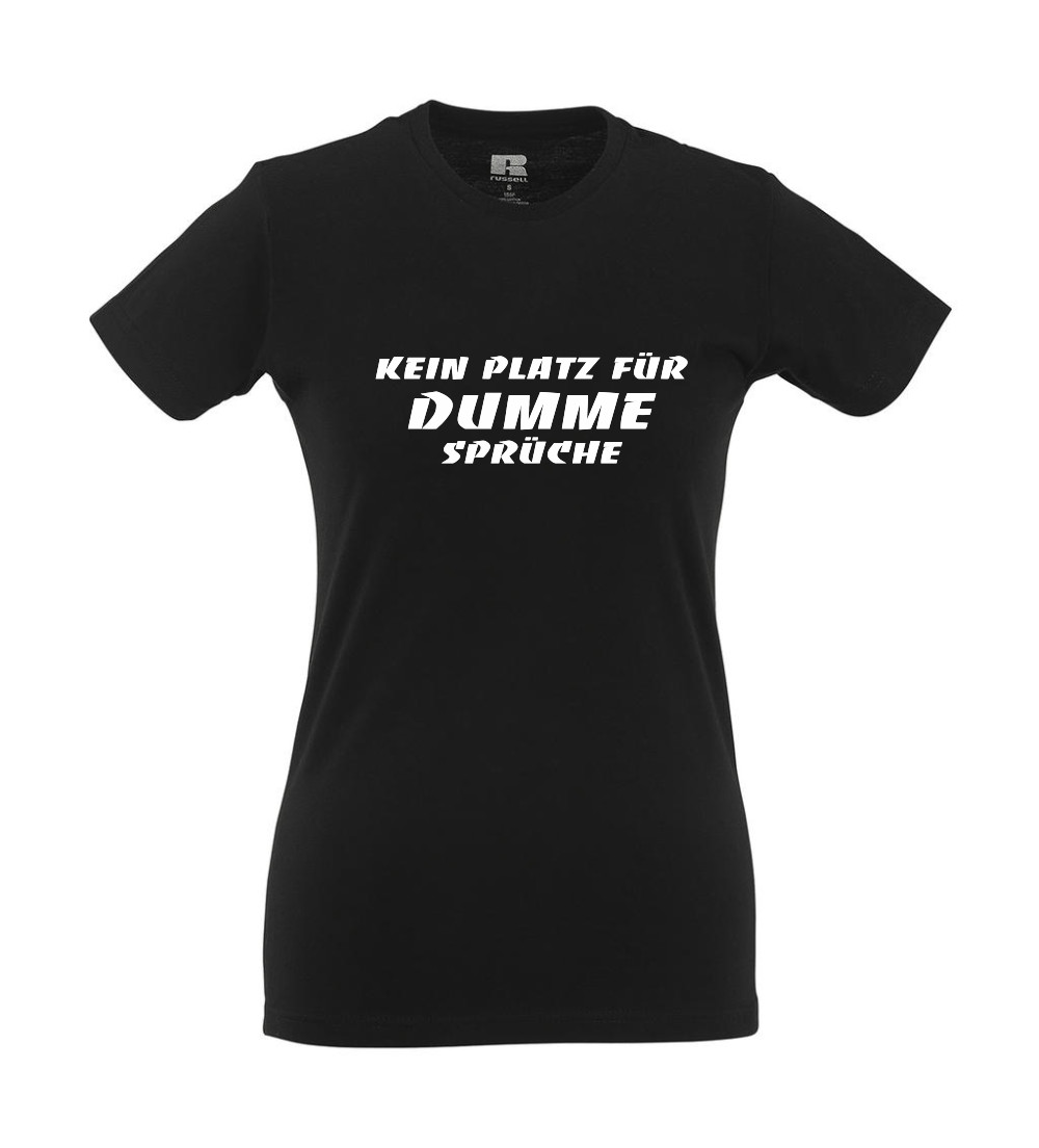 No room for stupid sayings I fun I funny I sayings I girlie shirt