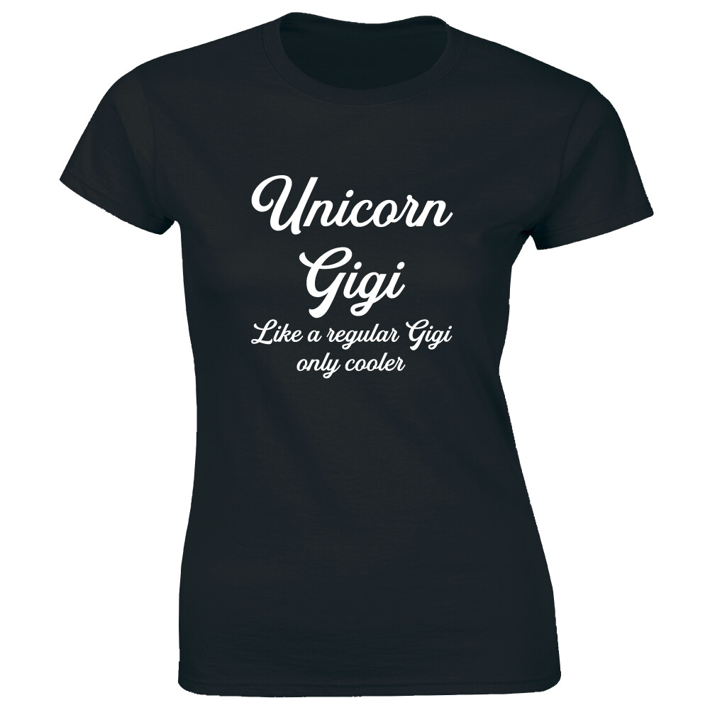 Unicorn Gigi Like A Regular Gigi Only Cooler Women’s T-Shirt Magical Grandma Tee