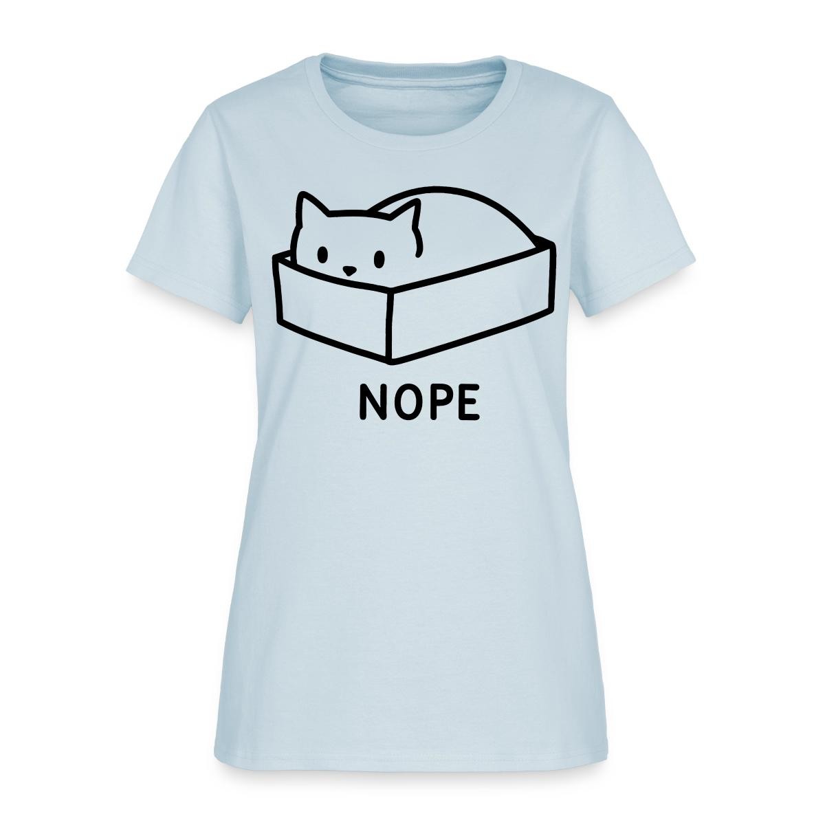 NOPE Cat | Funny Meme Women’s T-Shirt