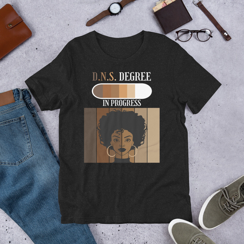 DNS In Progress Doctoral Candidate Student Black Afro t-shirt