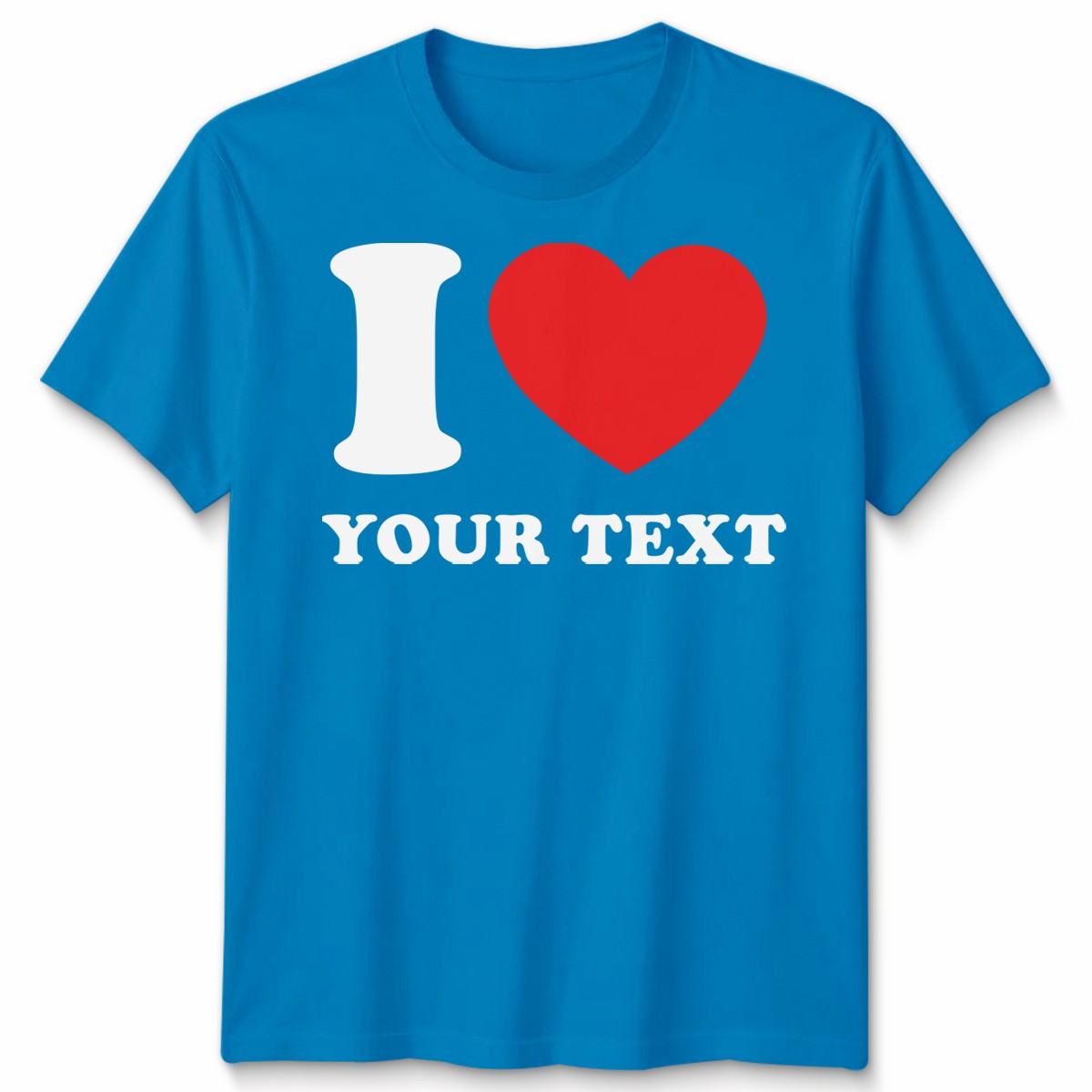 Personalised I Heart Custom Text Unisex T Shirt Men Women Tee Graphic Top