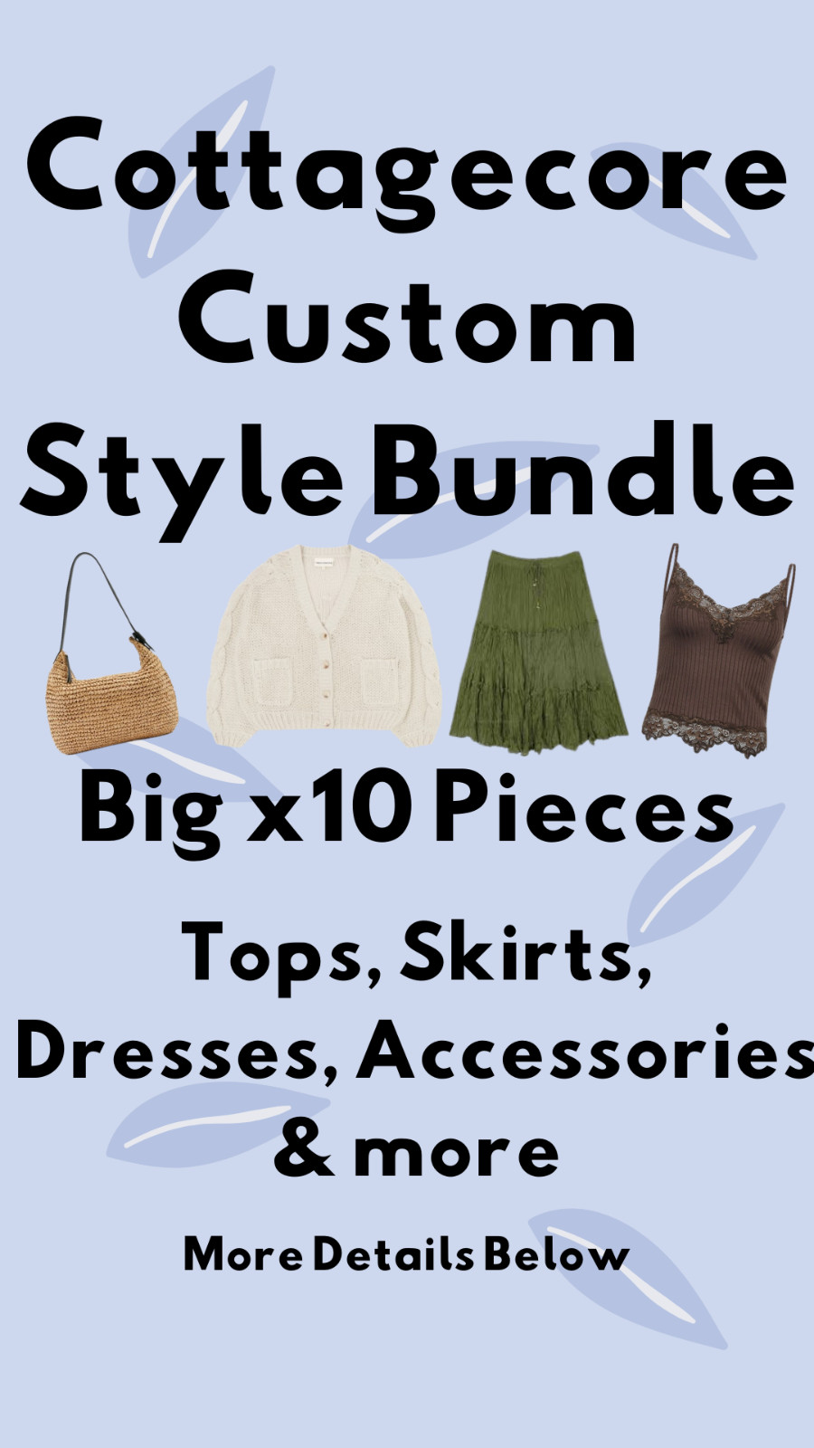 Cottagecore Custom Style Bundle Big x10 Items Any Size XS S M L or XL