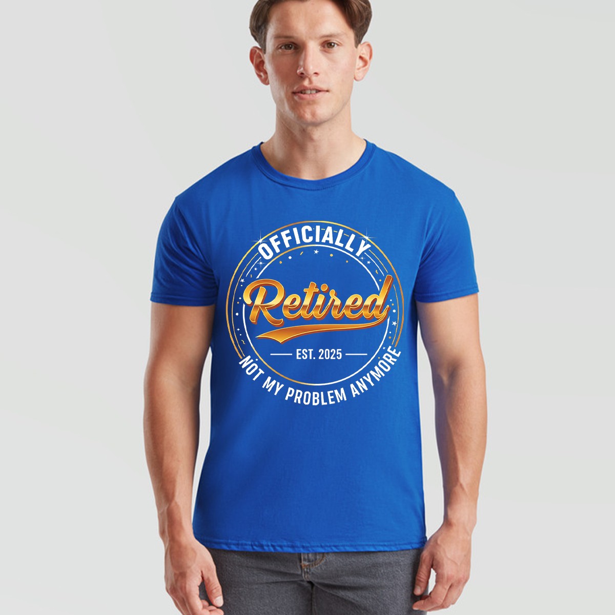 Officially Retired Est 2025 Not My Problem Anymore Mens Womens Retirement Tee
