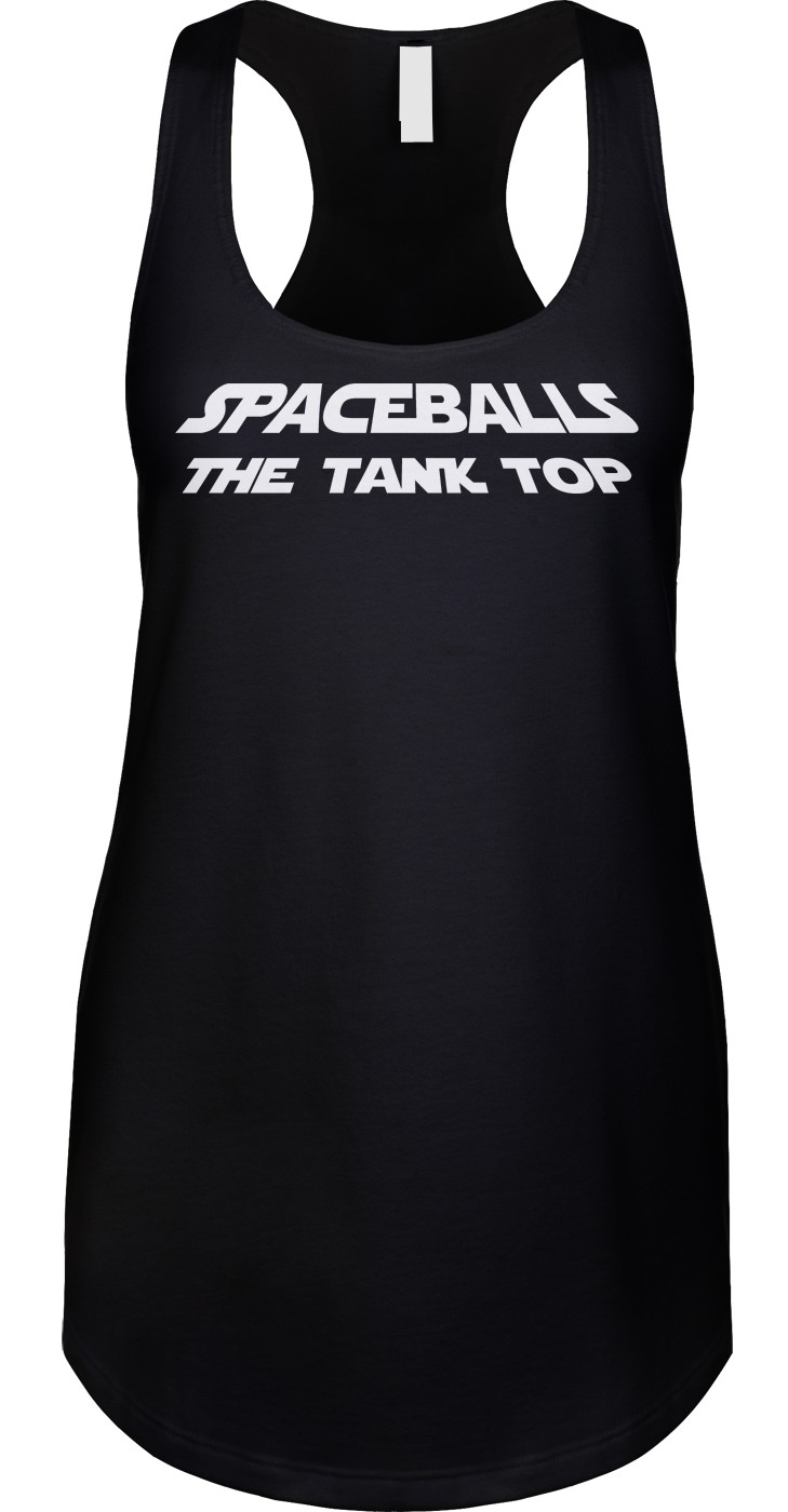 Spaceballs The Tank Top 80s Movie Humor Comedy Funny Joke Parody Racerback Tank