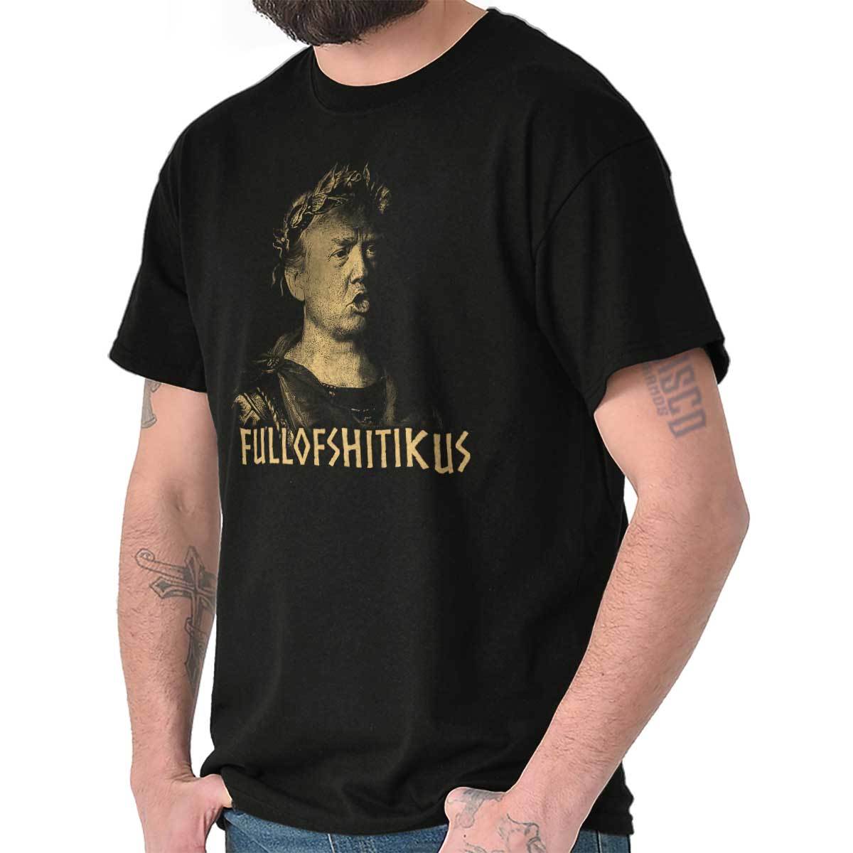 Full Of S**ttikus Donald Trump President USA Adult Short Sleeve Crewneck Tee